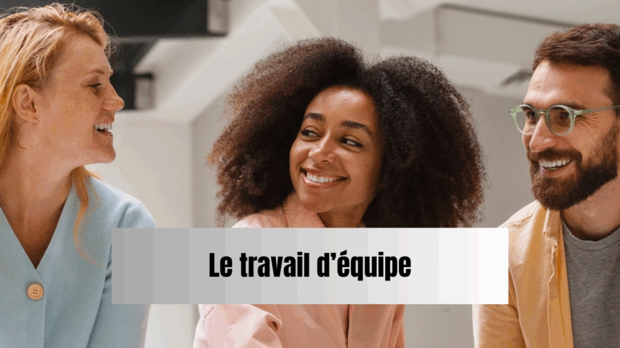 Le travail d’équipe